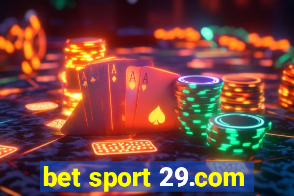 bet sport 29.com